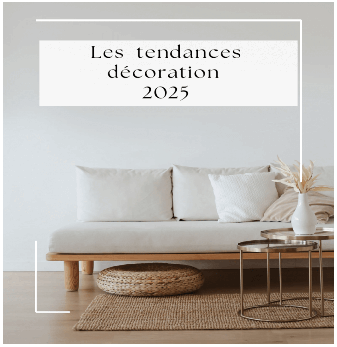 Les tendances en décoration intérieure pour 2025 