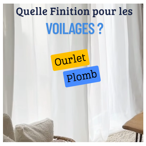 Choisir la finition ourlet ou plomb pour un voilage